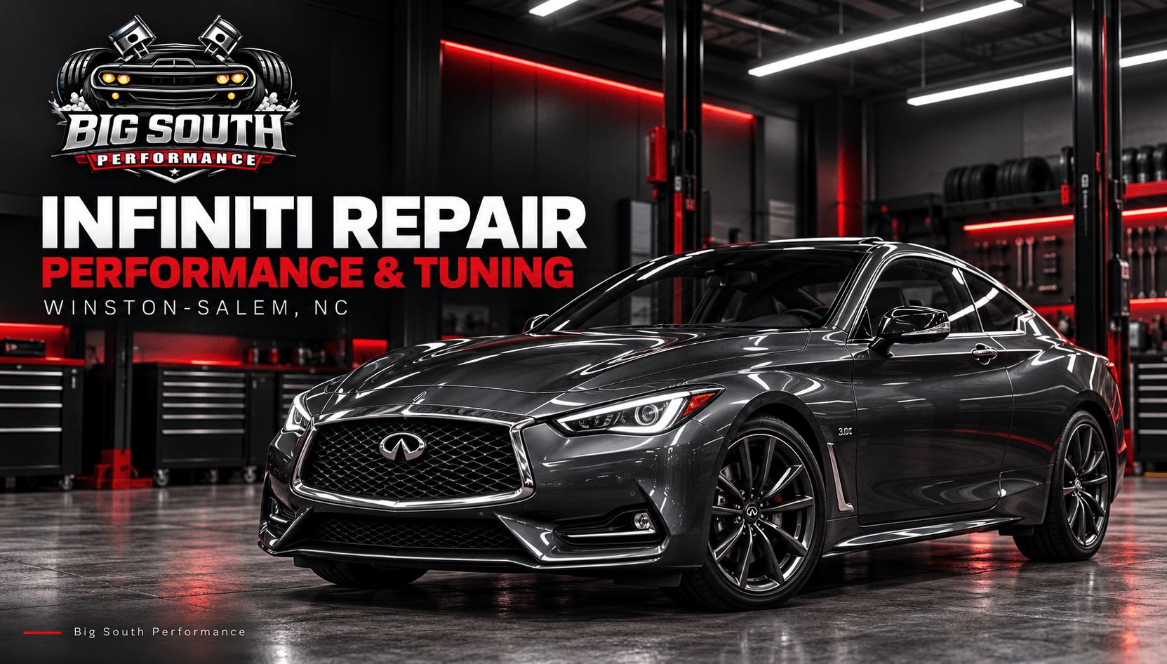 INFINITI repair in Winston-Salem banner featuring a graphite Q60-inspired coupe in a premium garage with Big South Performance branding